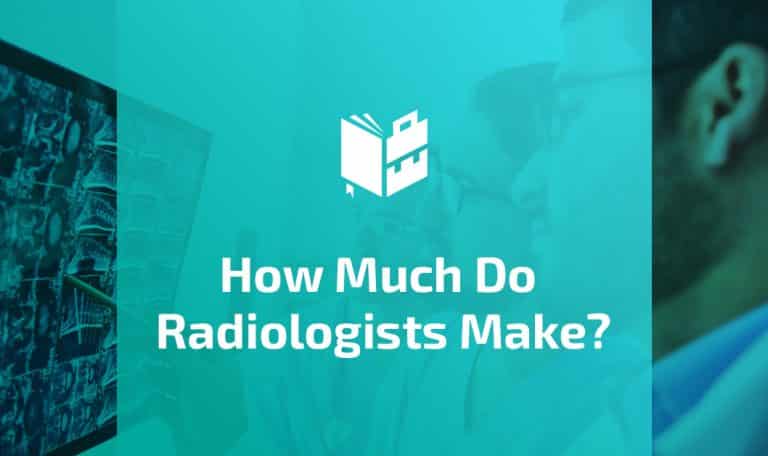 How Much Do Radiologists Make - featured image