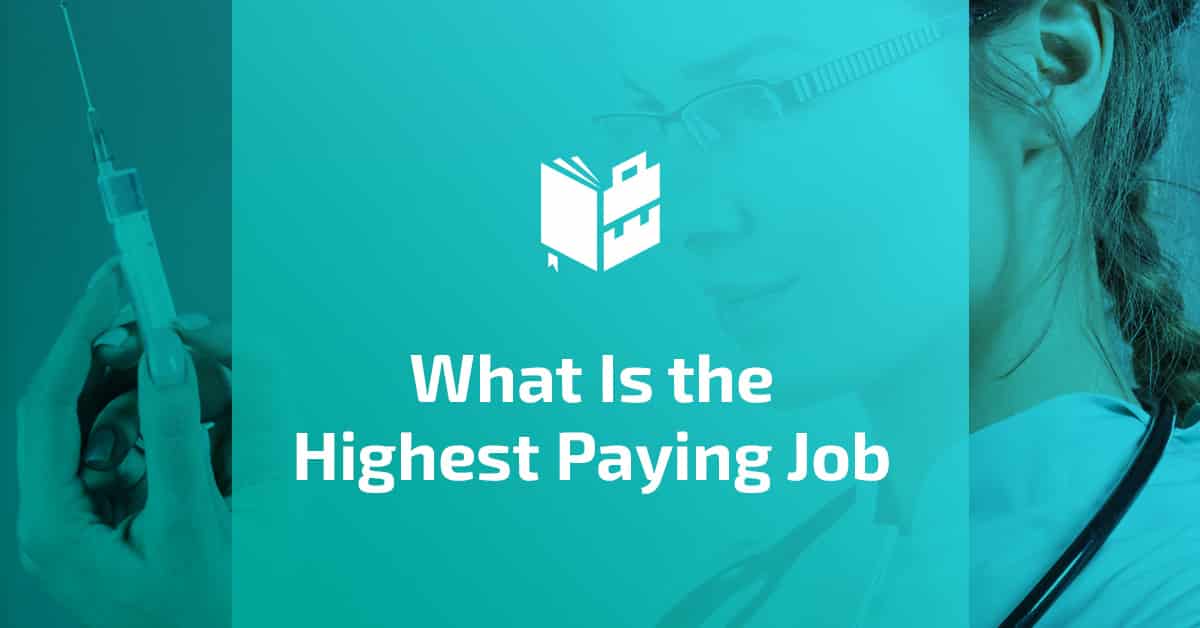 What Is the Highest Paying Job