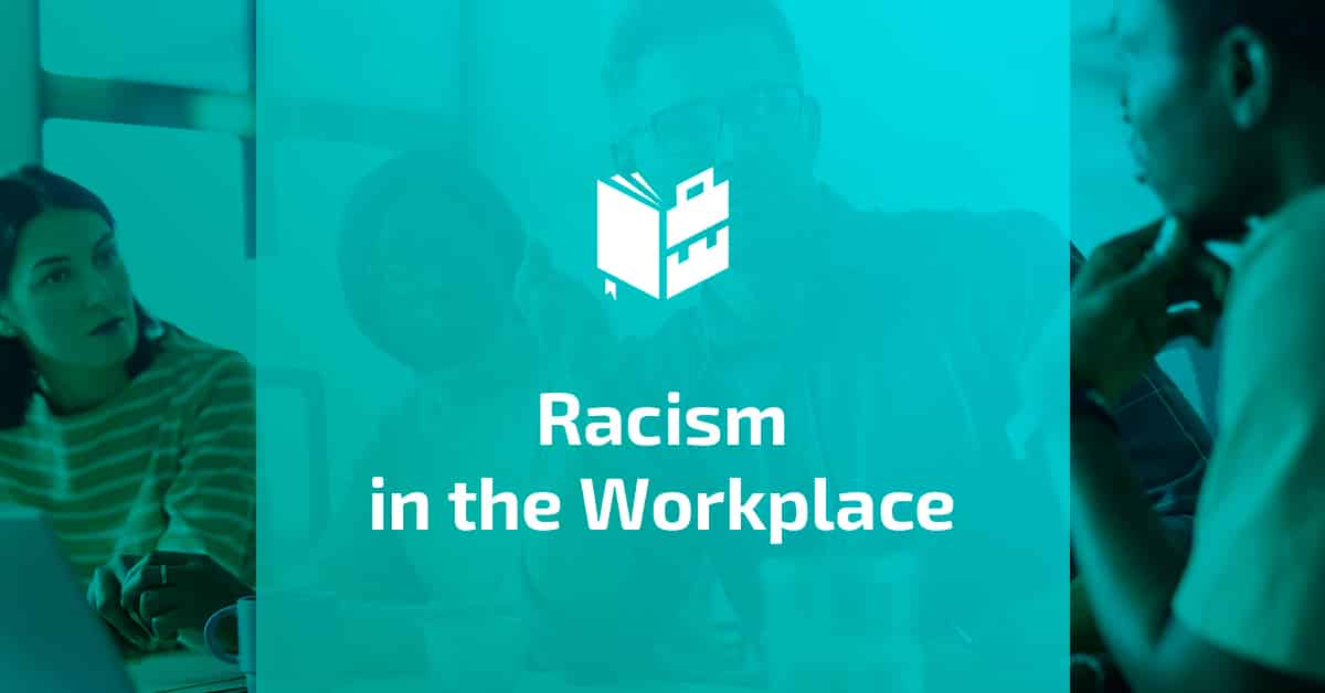 Racism in the Workplace - Featured Image