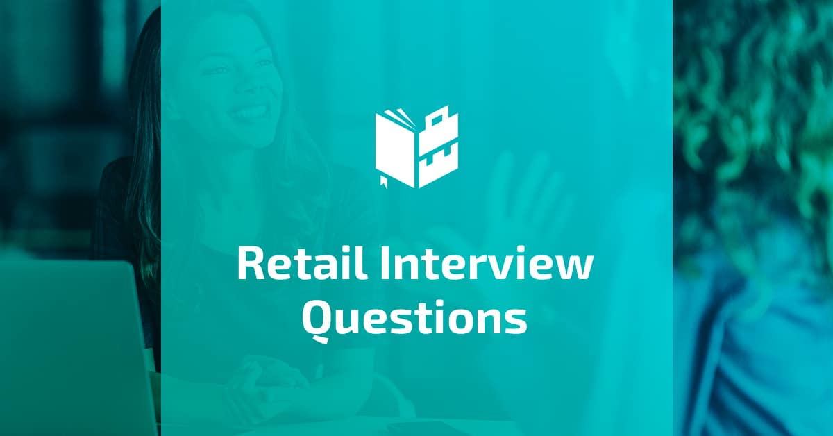 Retail Interview Questions How To Excel What To Become   214 Retail Interview Questions 