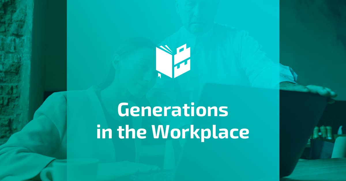 Generations in the Workplace - Featured Image
