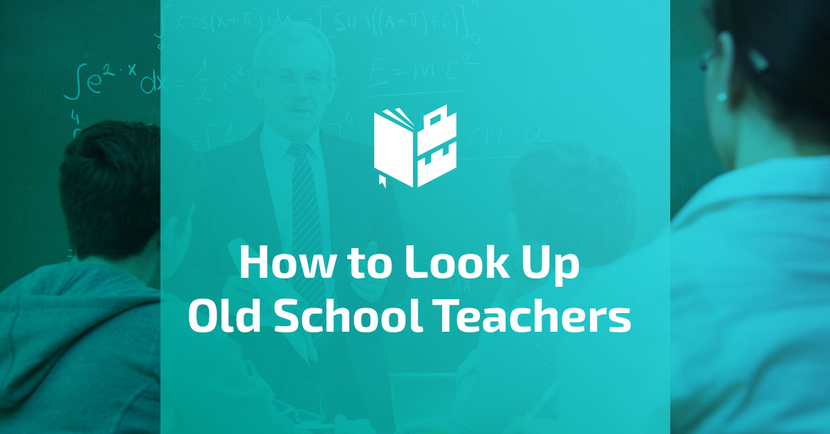 How to Look Up Old School Teachers: Quick & Easy Guide