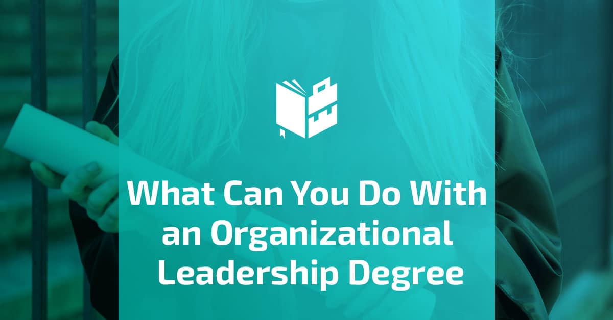 What Can You Do With an Organizational Leadership Degree Featured Image