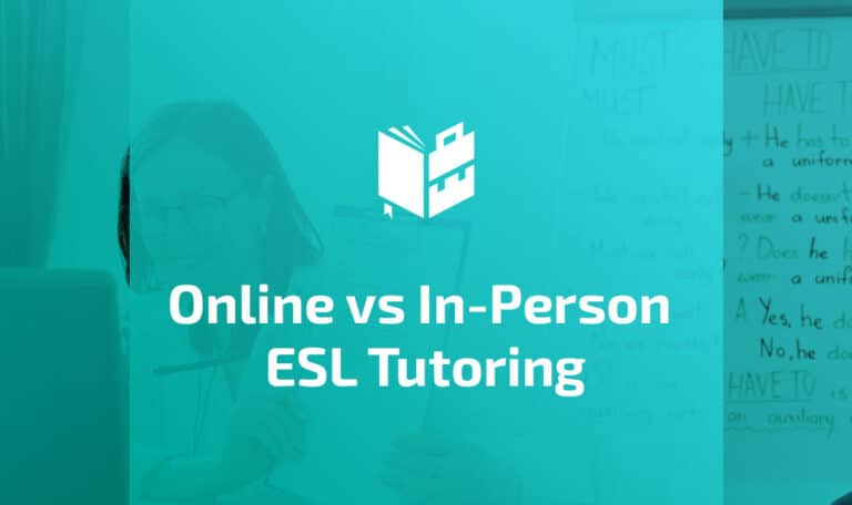 Online vs In-Person ESL Tutoring