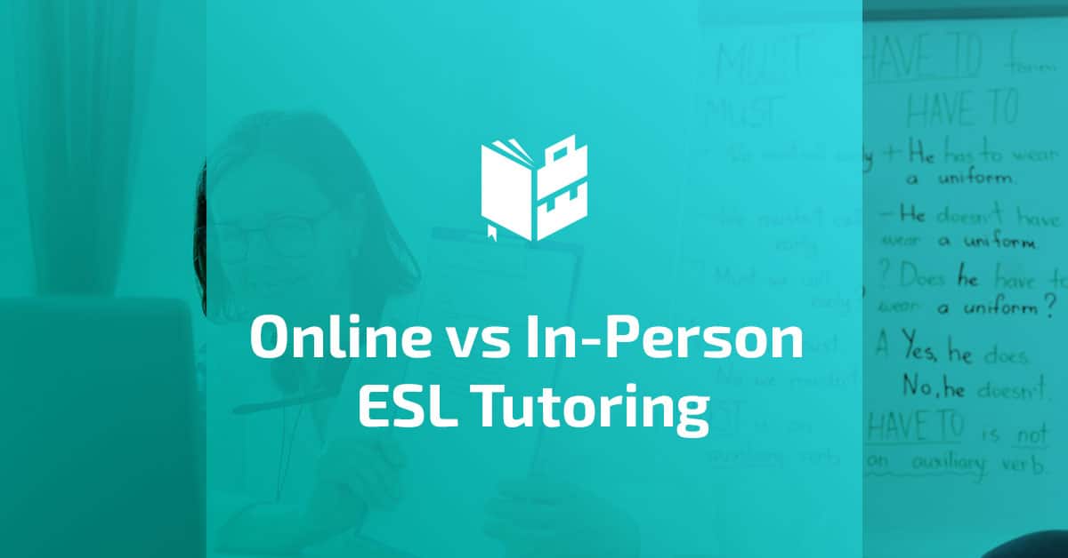 Online vs In-Person ESL Tutoring